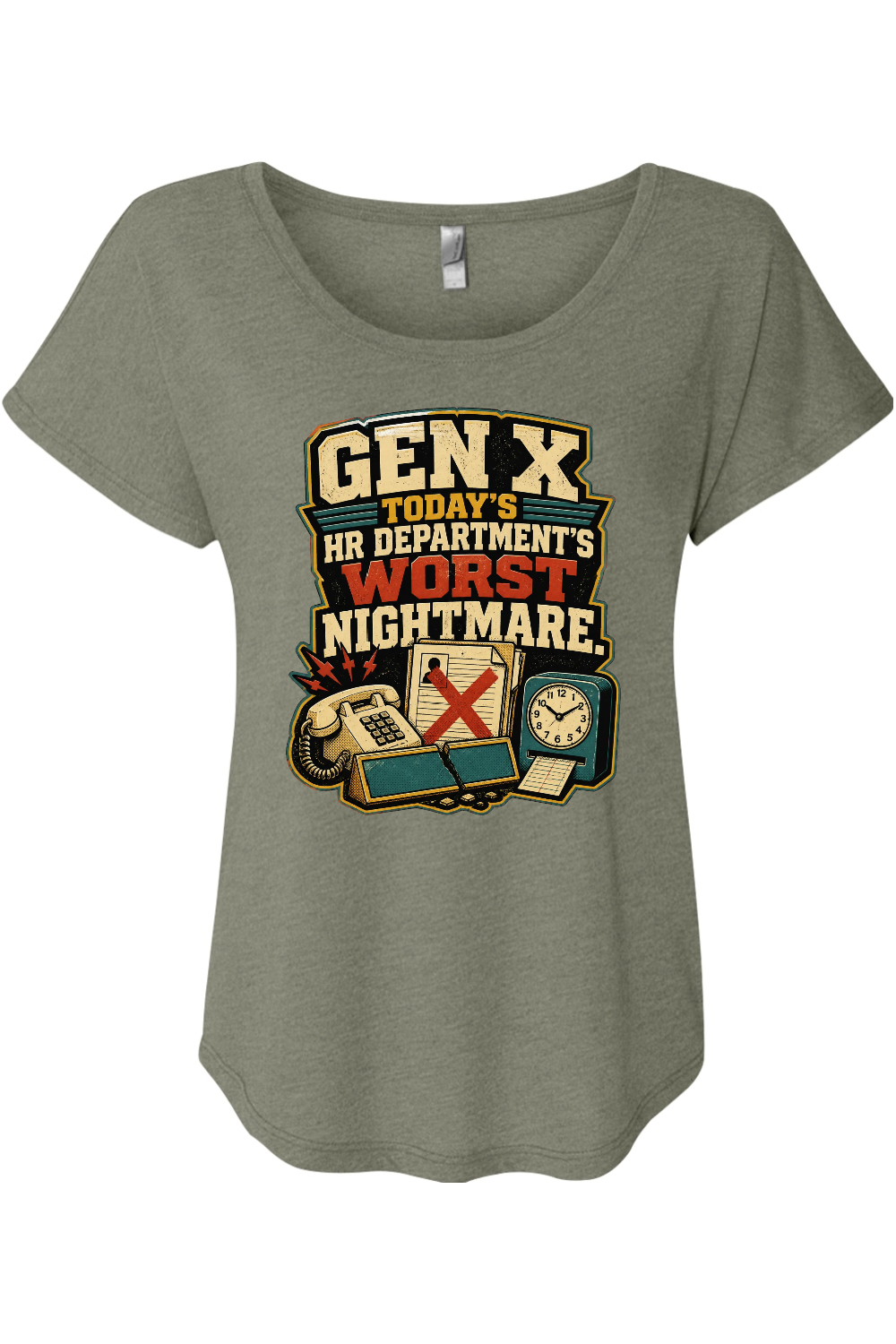 GEN X TODAY’S HR DEPARTMENT’S WORST NIGHTMARE Women's Triblend Dolman Tee