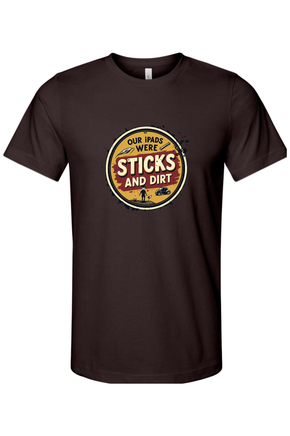 Sticks and Dirt Gen X Edition Tee