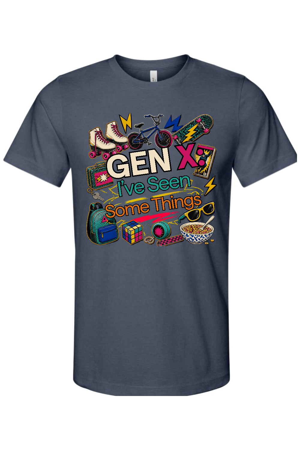 I've Seen Some Things Gen X Edition Tee