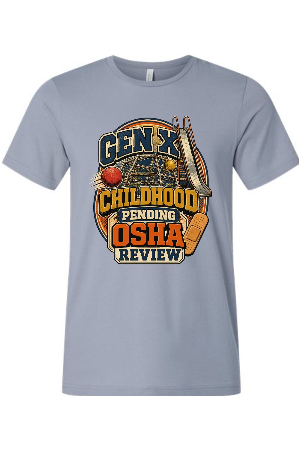 GEN X CHILDHOOD PENDING OSHA REVIEW Gen X Edition Tee