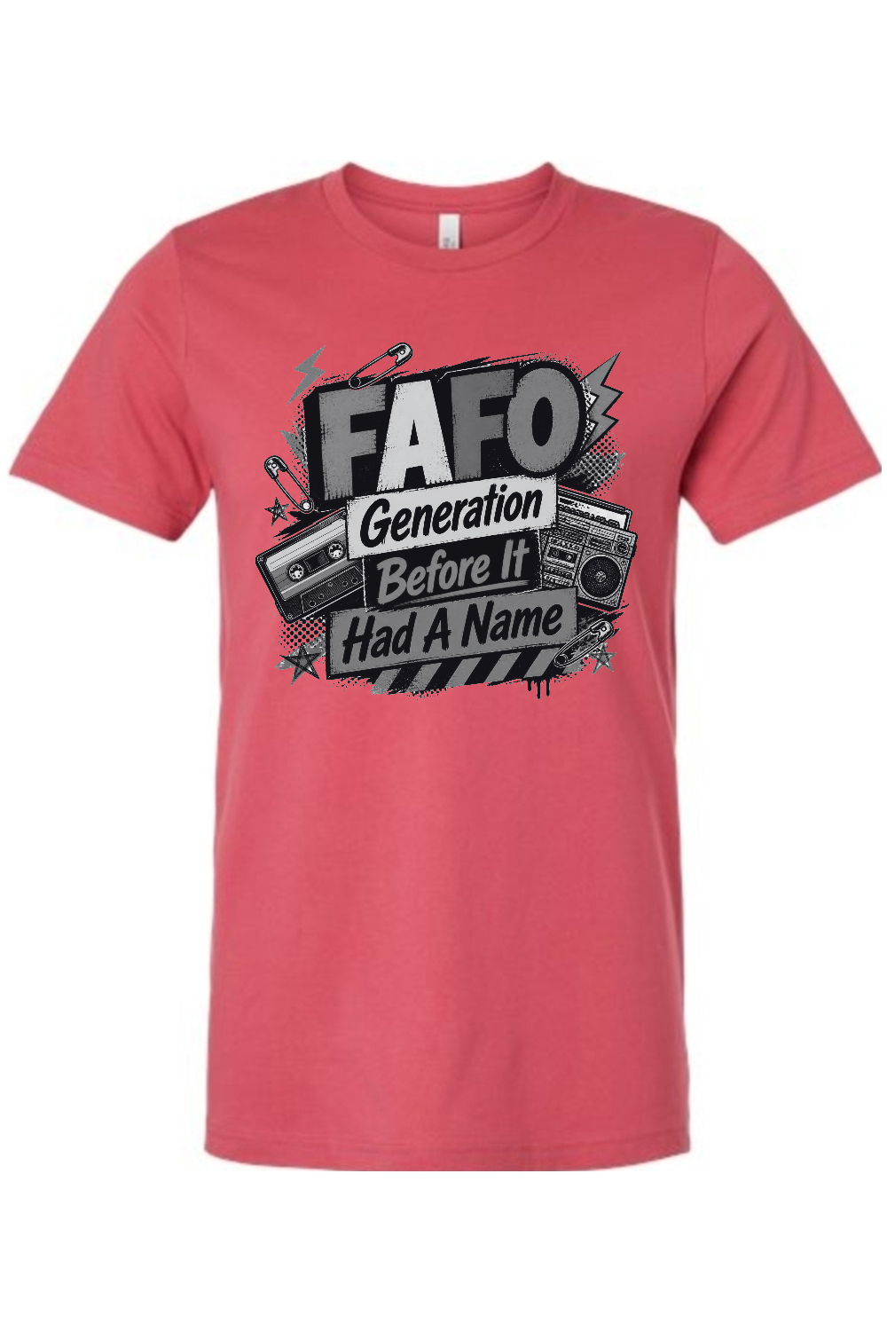 FAFO Generation Before It Had A Name Gen X Edition Tee