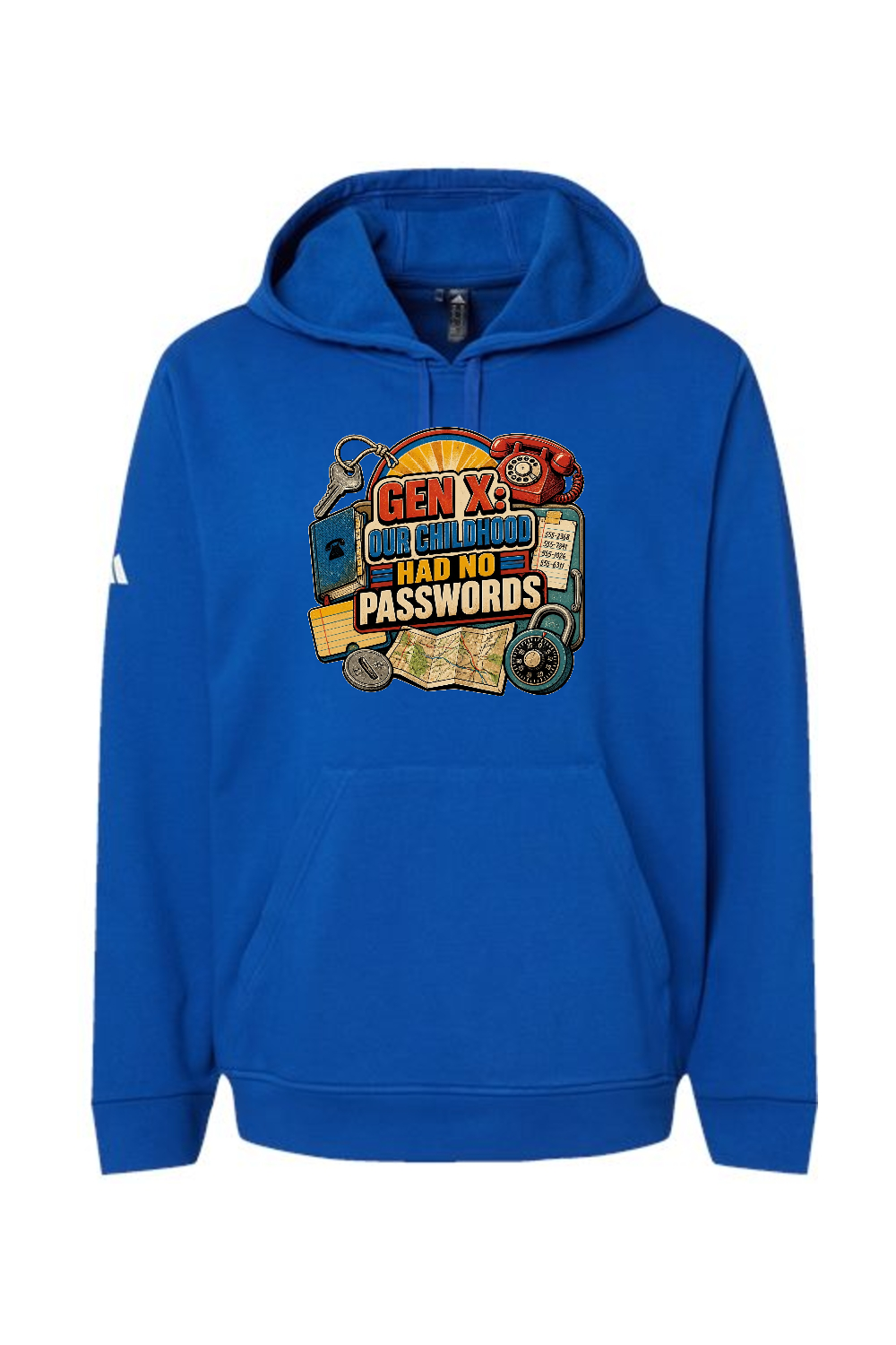 Adidas Fleece Hooded Sweatshirt: GEN X OUR CHILDHOOD HAD NO PASSWORDS