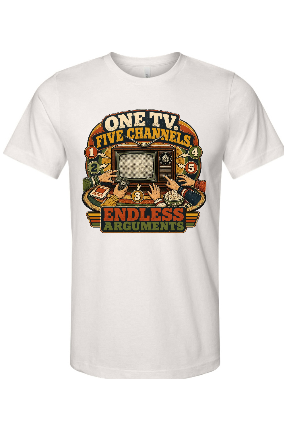 ONE TV. FIVE CHANNELS. ENDLESS ARGUMENTS Gen X Edition Tee