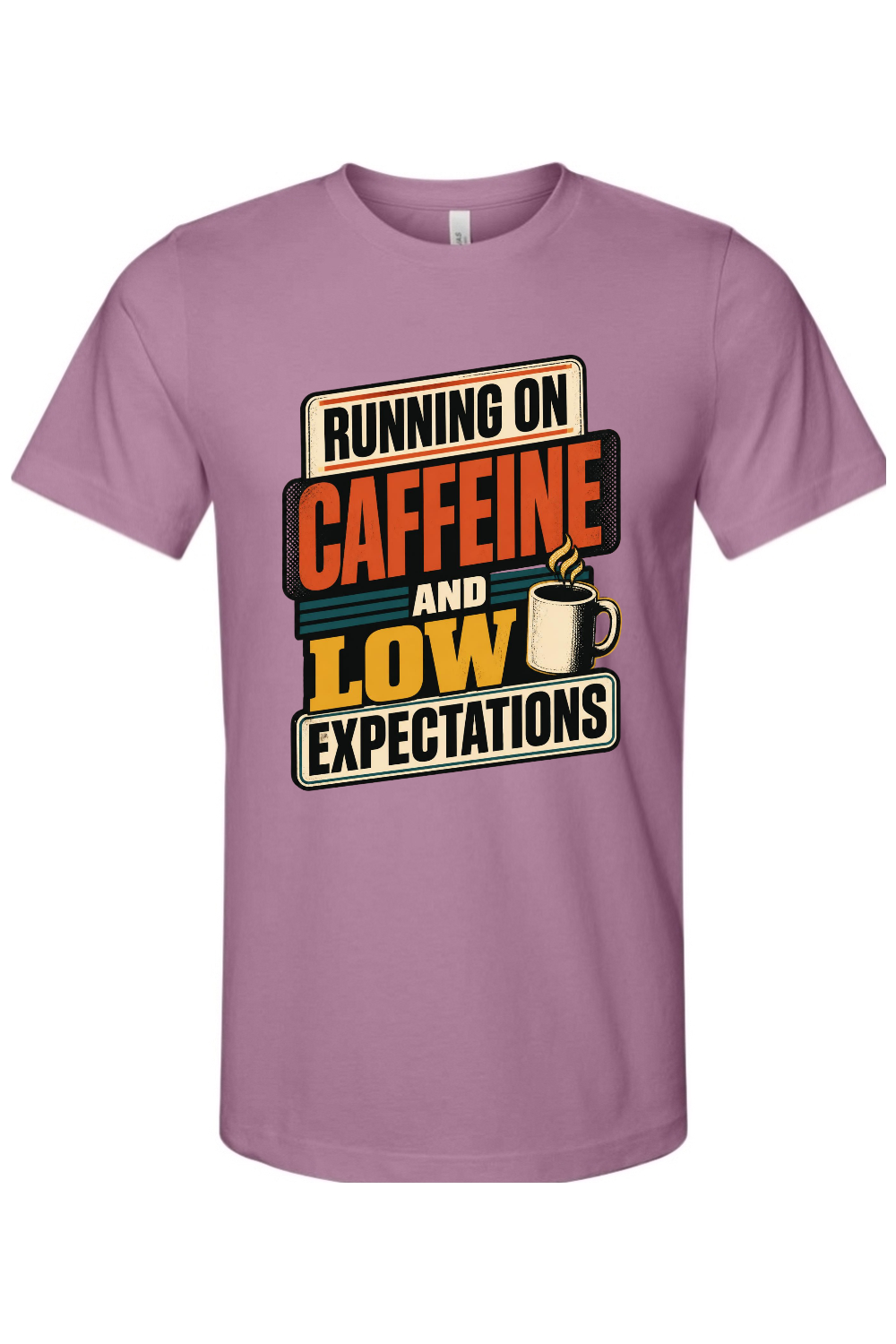 Running on caffeine and low expectations Gen X Edition Tee