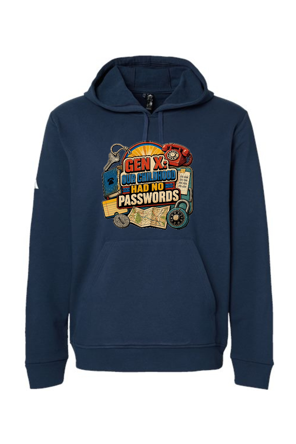 Adidas Fleece Hooded Sweatshirt: GEN X OUR CHILDHOOD HAD NO PASSWORDS