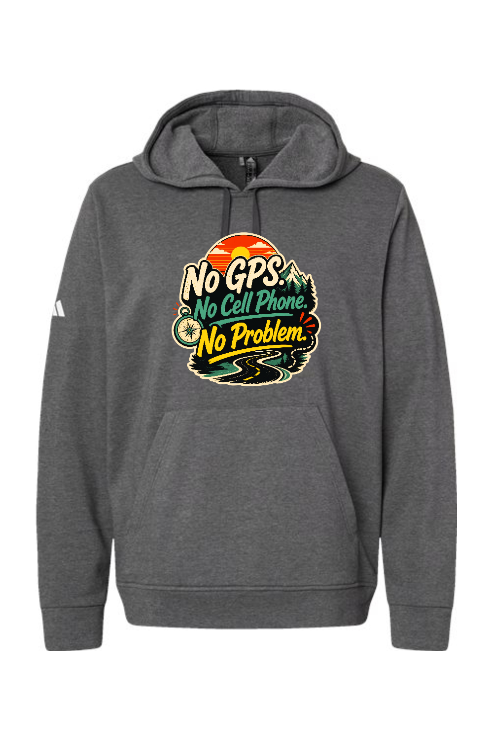 Adidas Fleece Hooded Sweatshirt: No GPS No Cell Phone No Problem