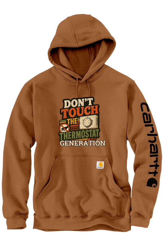 Carhartt Midweight Hooded Sweatshirt: Don't Touch the Thermostat Generation