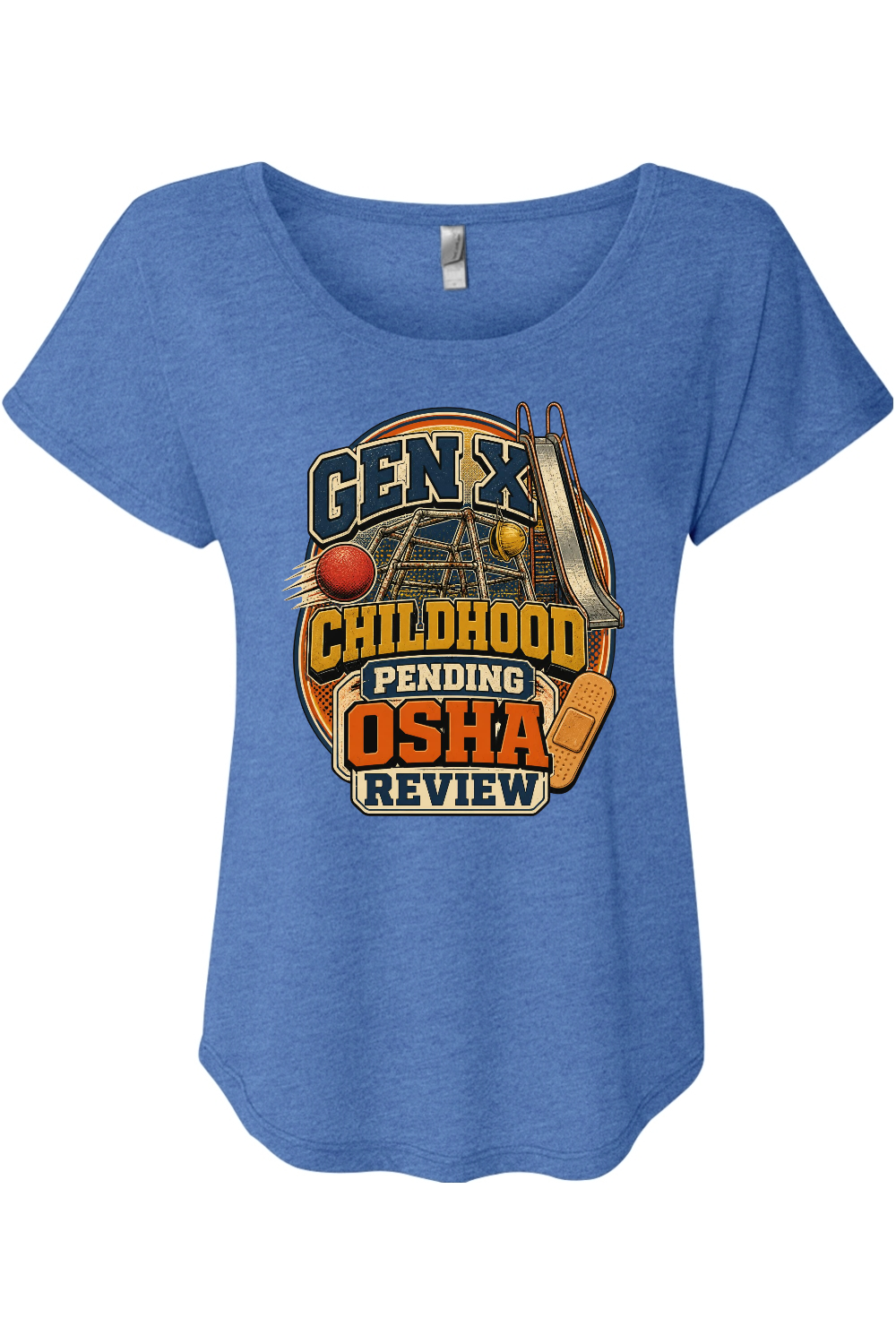 GEN X CHILDHOOD PENDING OSHA REVIEW Women's Triblend Dolman Tee Women's Triblend Dolman Tee