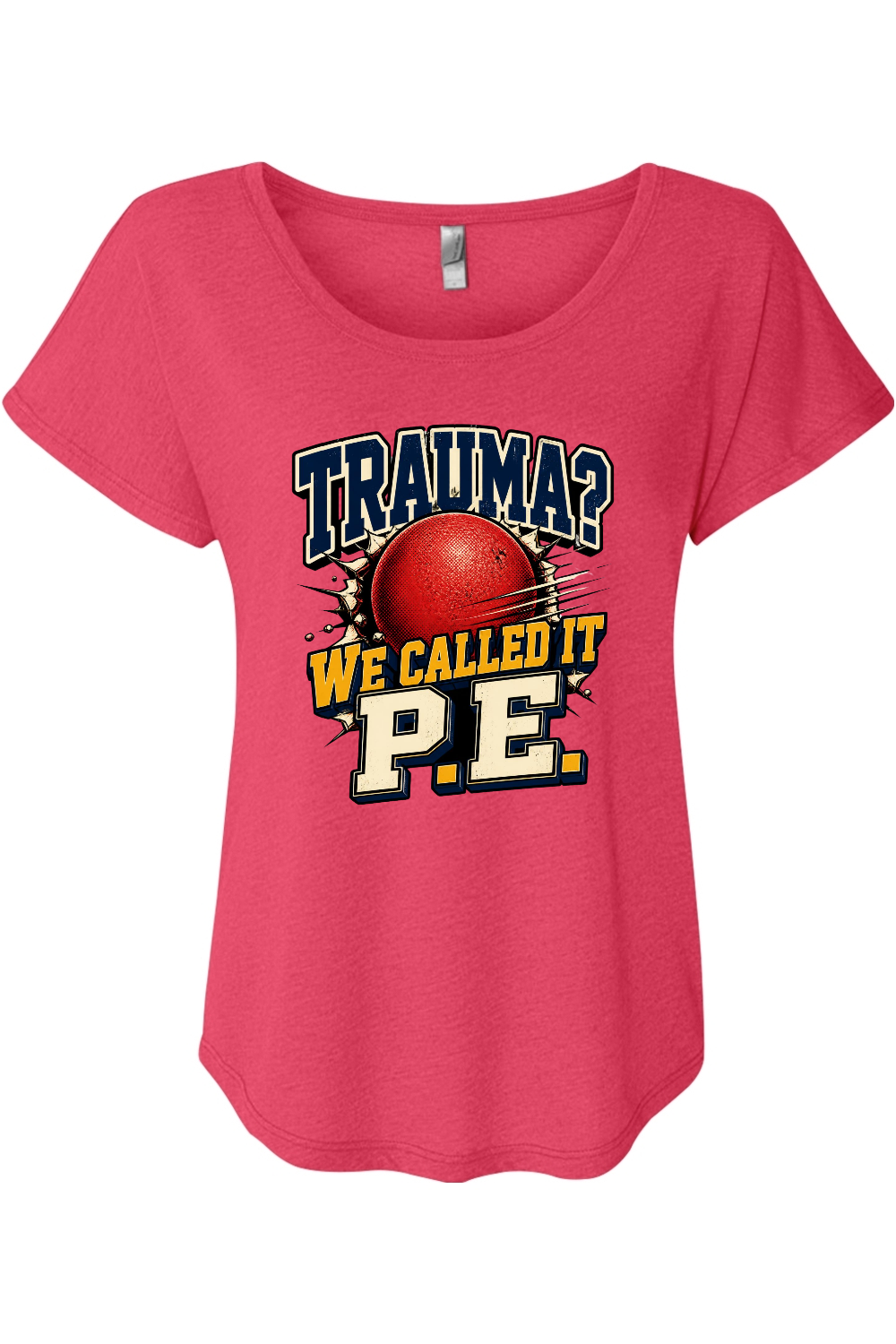 TRAUMA WE CALLED IT P.E Women's Triblend Dolman Tee