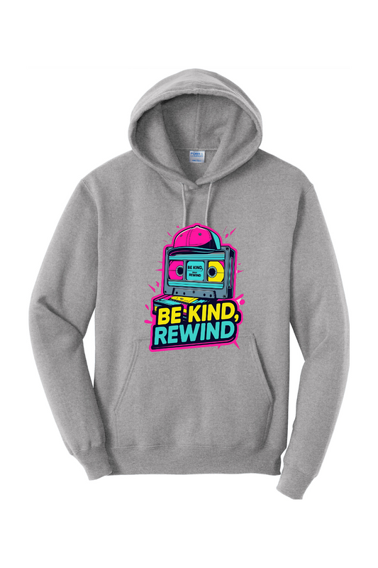 Fleece Pullover Hoodie - Be Kind Rewind