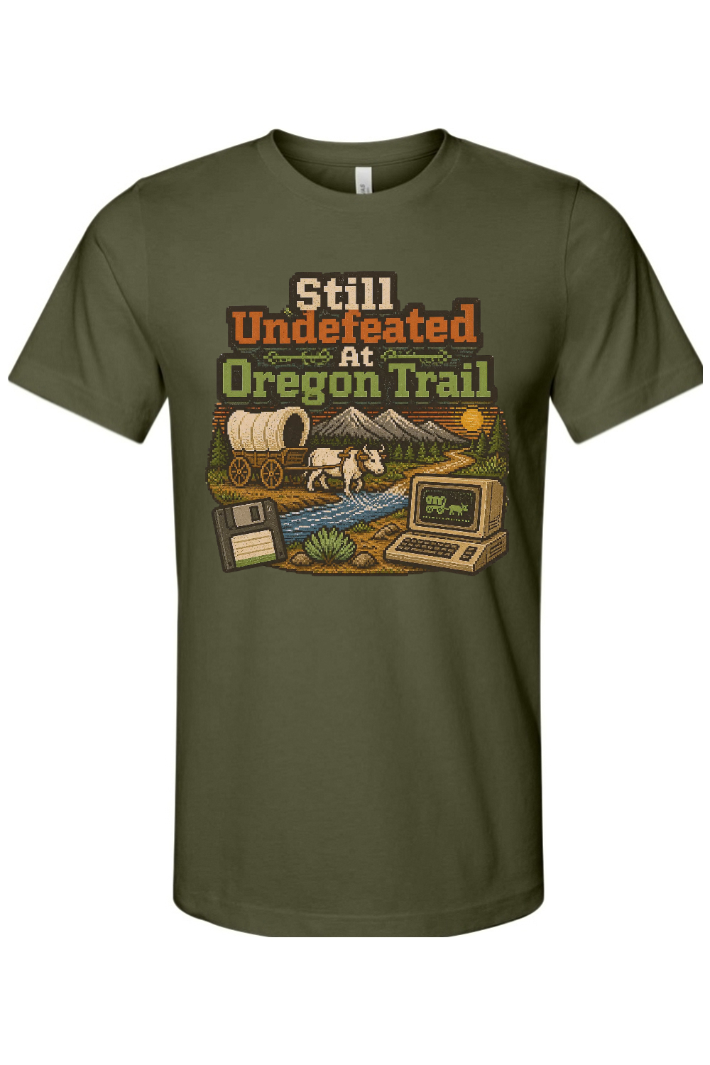 Still Undefeated At Oregon Trail Gen X Edition Tee
