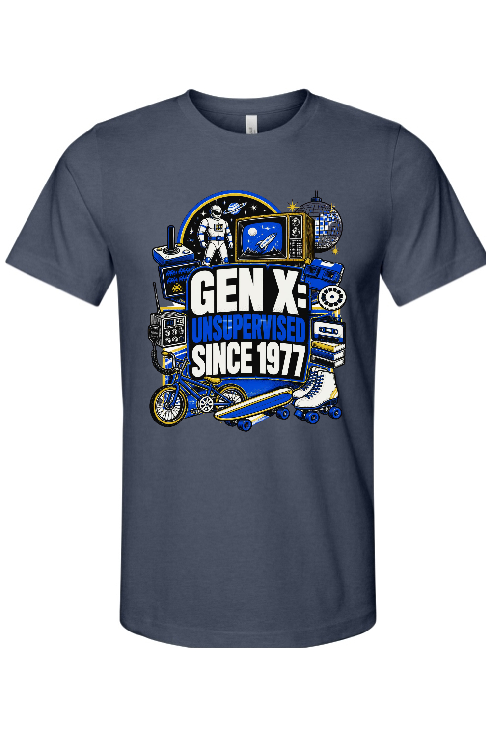 GEN X UNSUPERVISED SINCE 1977 Gen X Edition Tee