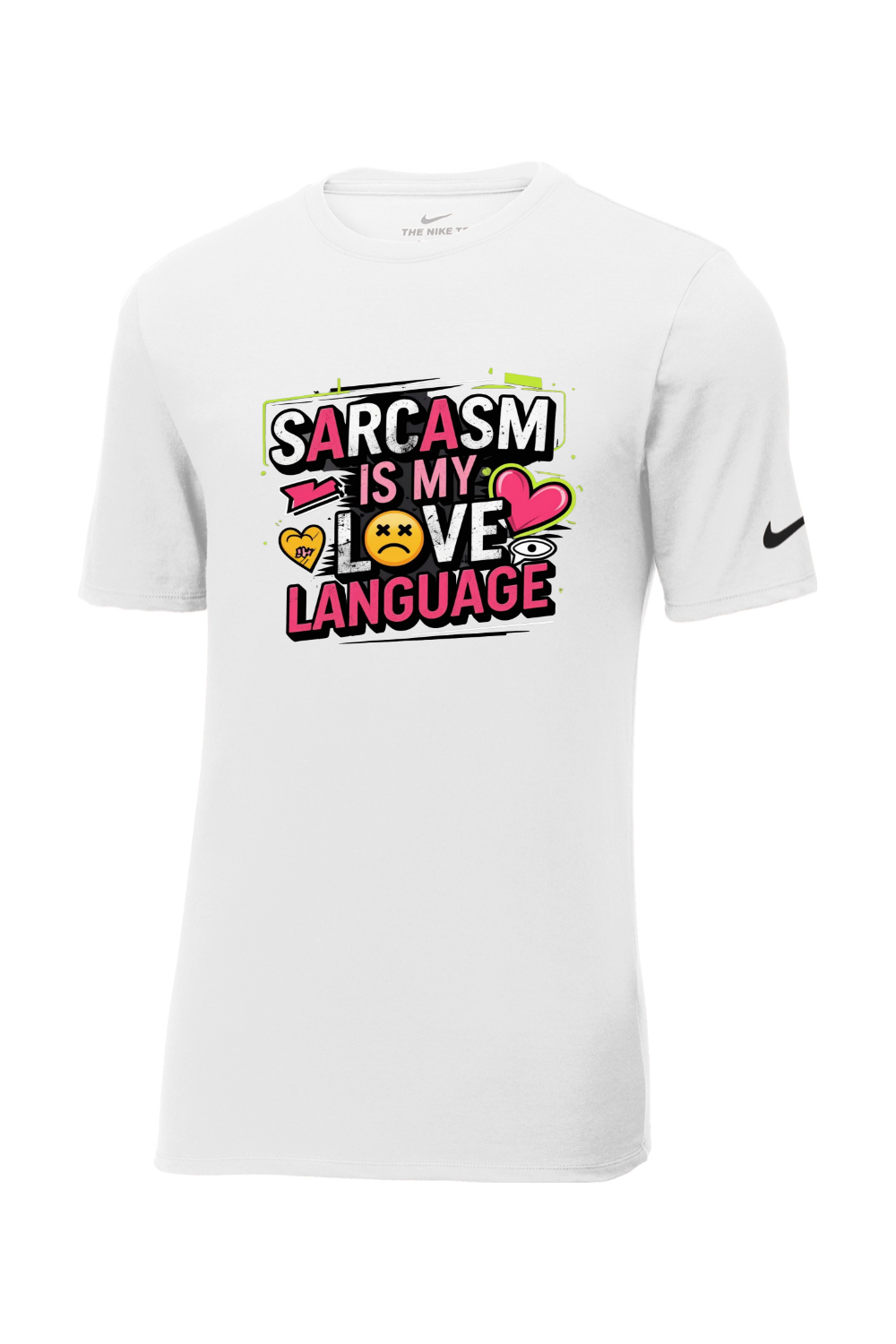 Nike Men's Short Sleave T-Shirt - Sarcasm Love Language