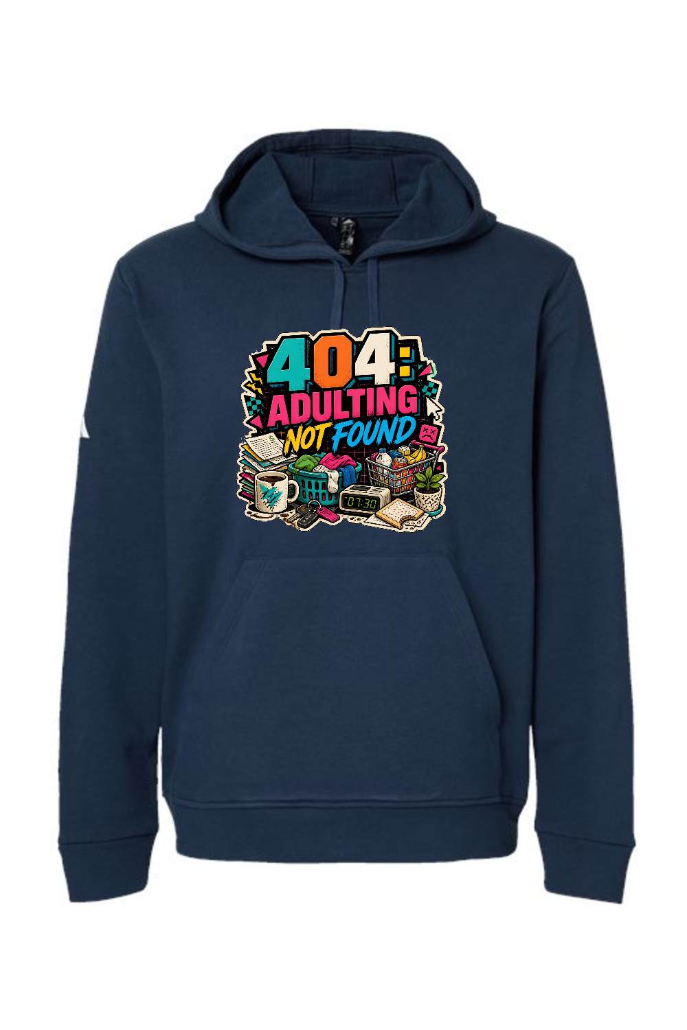 Adidas Fleece Hooded Sweatshirt: 404 Adulting Not Found