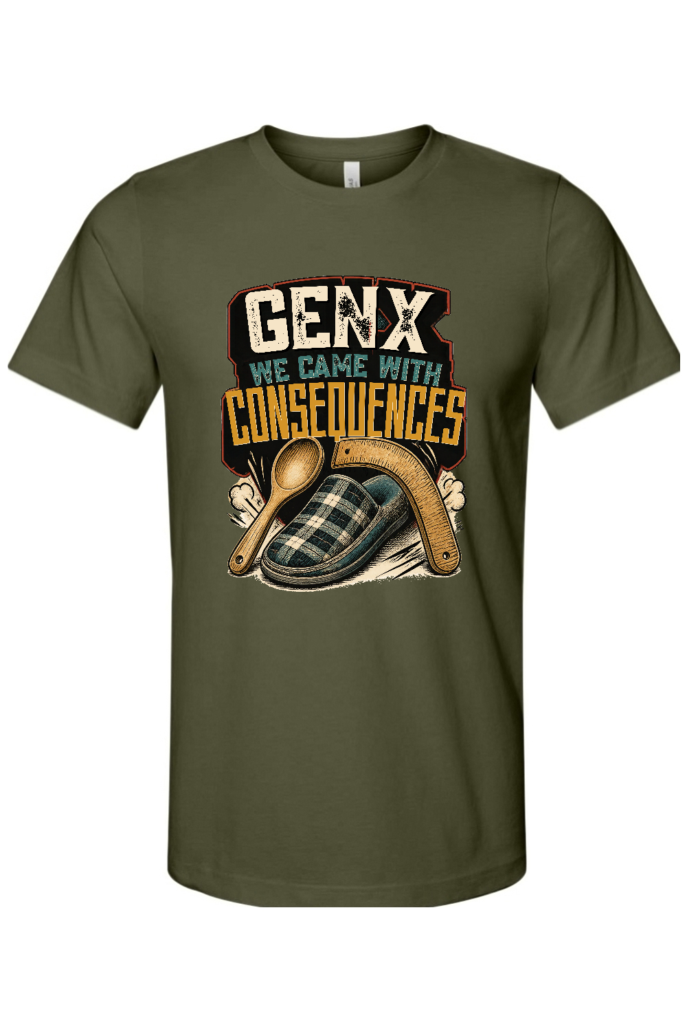 GEN X WE CAME WITH CONSEQUENCES Gen X Edition Tee