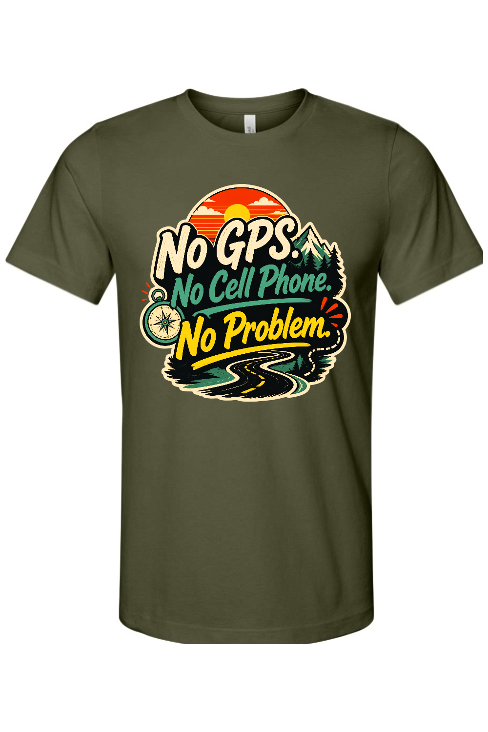 No GPS No Cell Phone No Problem Gen X Edition Tee
