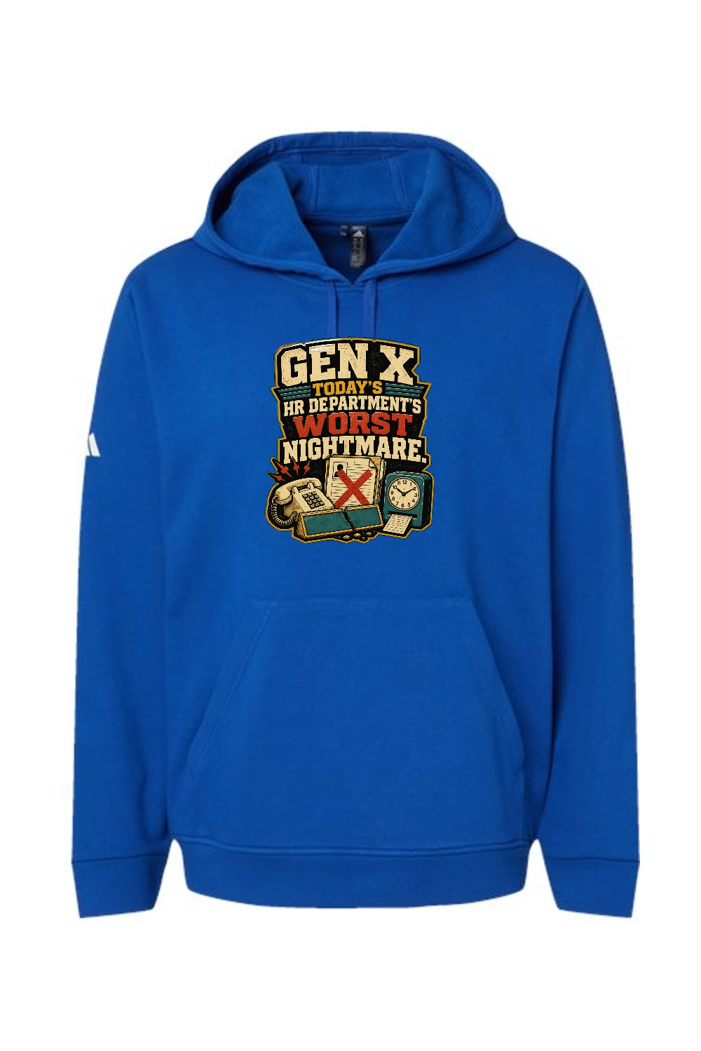 Gen X Adidas Fleece Hooded Sweatshirt: GEN X TODAY’S HR DEPARTMENT’S WORST NIGHTMARE