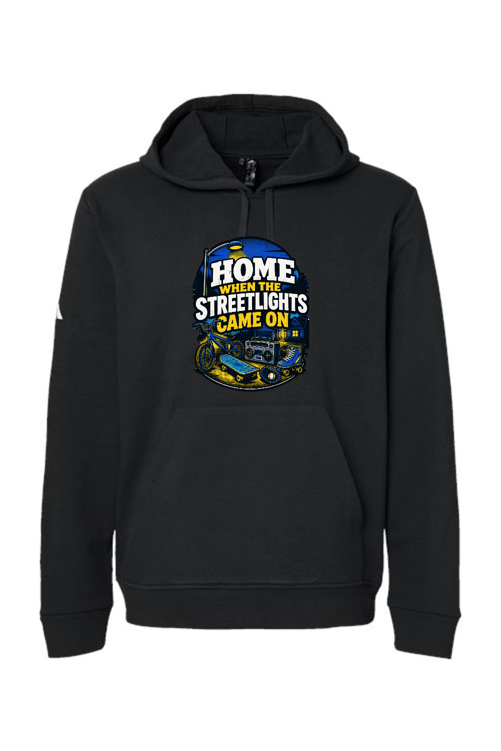 Adidas Fleece Hooded Sweatshirt: HOME WHEN THE STREETLIGHTS CAME ON