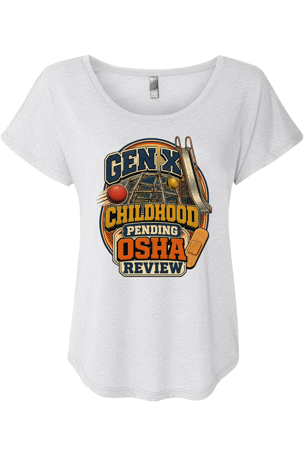 GEN X CHILDHOOD PENDING OSHA REVIEW Women's Triblend Dolman Tee Women's Triblend Dolman Tee