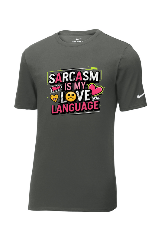 Nike Men's Short Sleave T-Shirt - Sarcasm Love Language