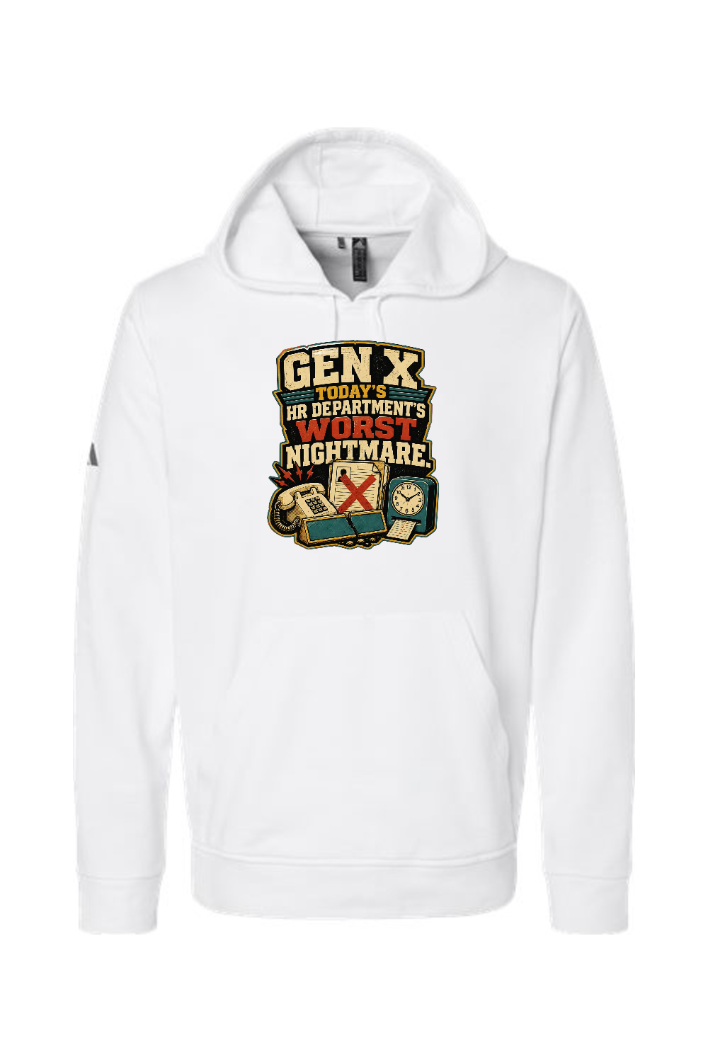 Gen X Adidas Fleece Hooded Sweatshirt: GEN X TODAY’S HR DEPARTMENT’S WORST NIGHTMARE