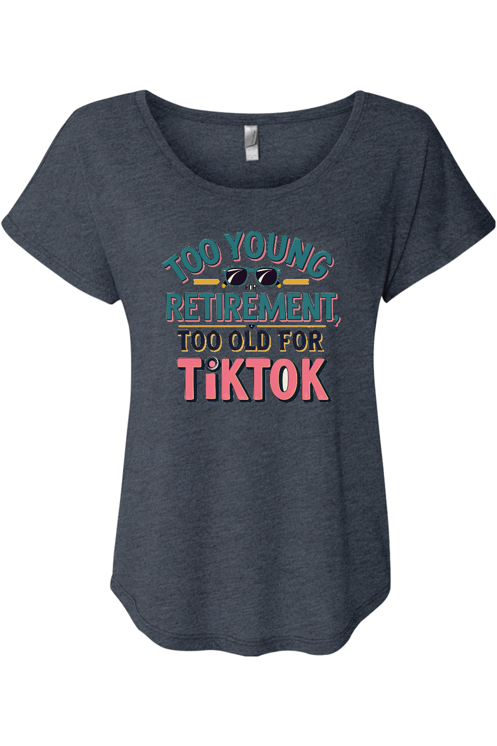 Too Old for TikTok Women's Triblend Dolman Tee