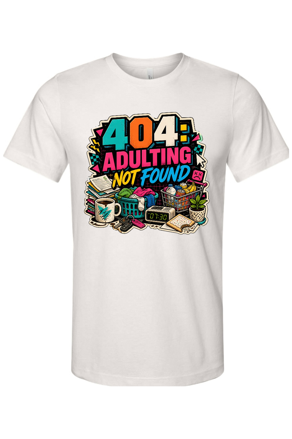 404 Adulting Not Found Gen X Edition Tee