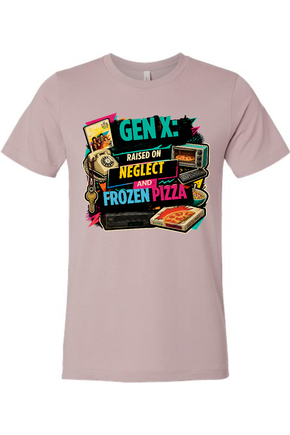 GEN X Raised on neglect and frozen pizza Gen X Edition Tee
