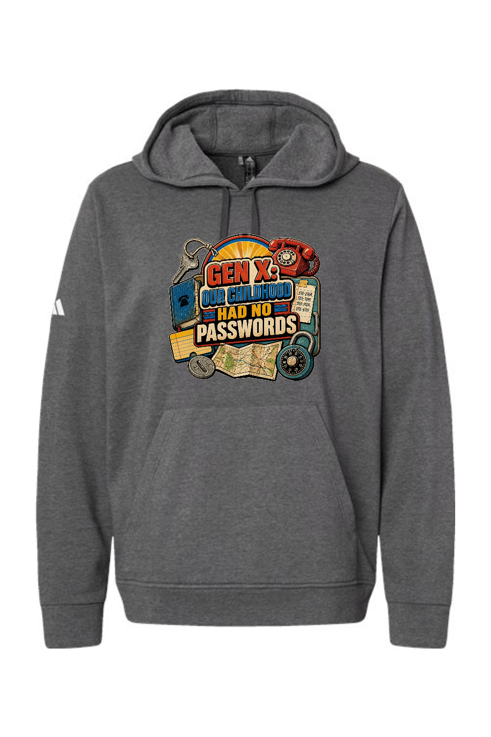 Adidas Fleece Hooded Sweatshirt: GEN X OUR CHILDHOOD HAD NO PASSWORDS