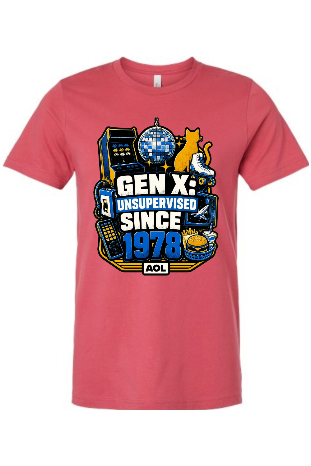 GEN X UNSUPERVISED SINCE 1978 Gen X Edition Tee