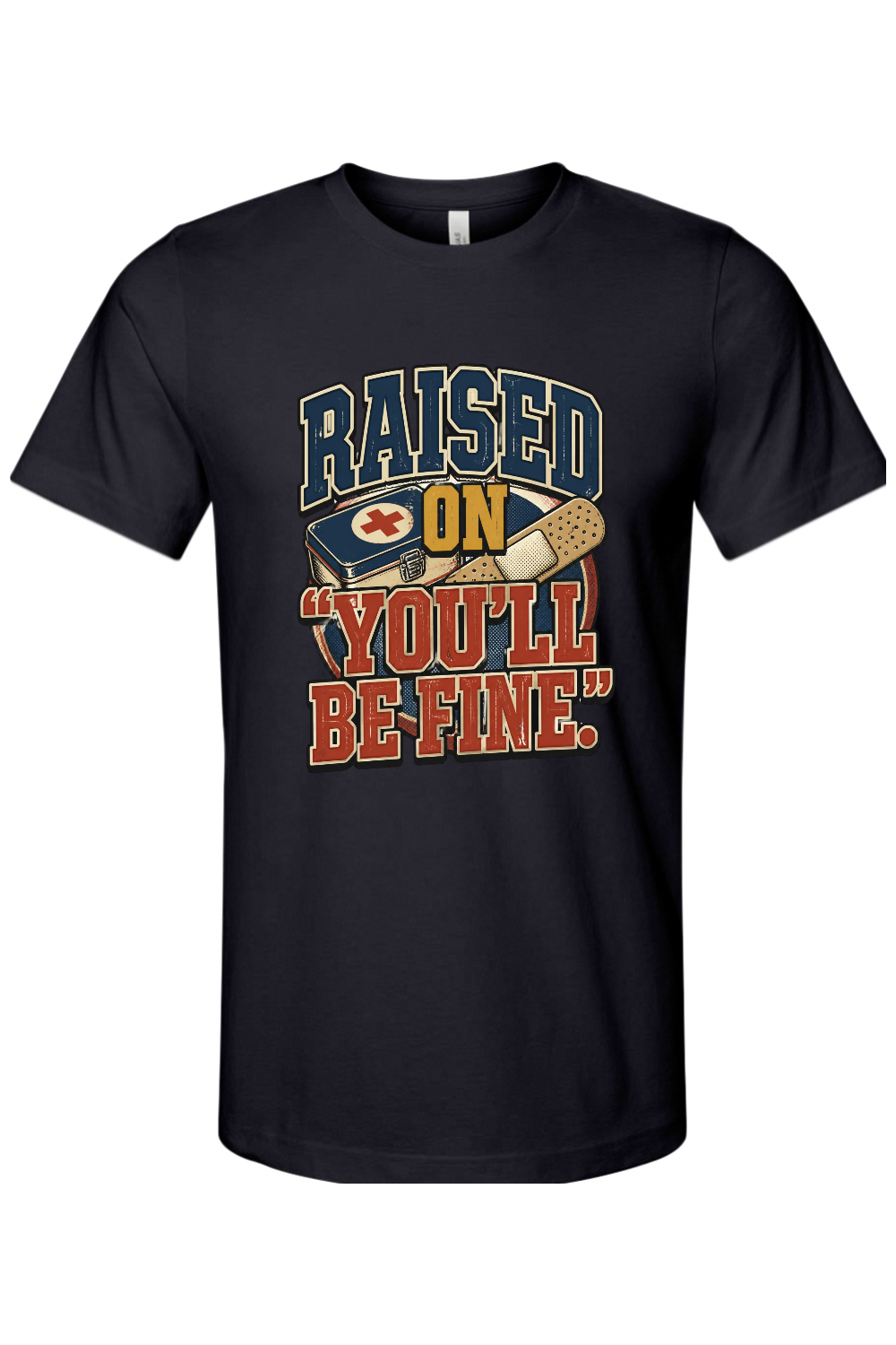 RAISED ON ‘YOU’LL BE FINE Gen X Edition Tee