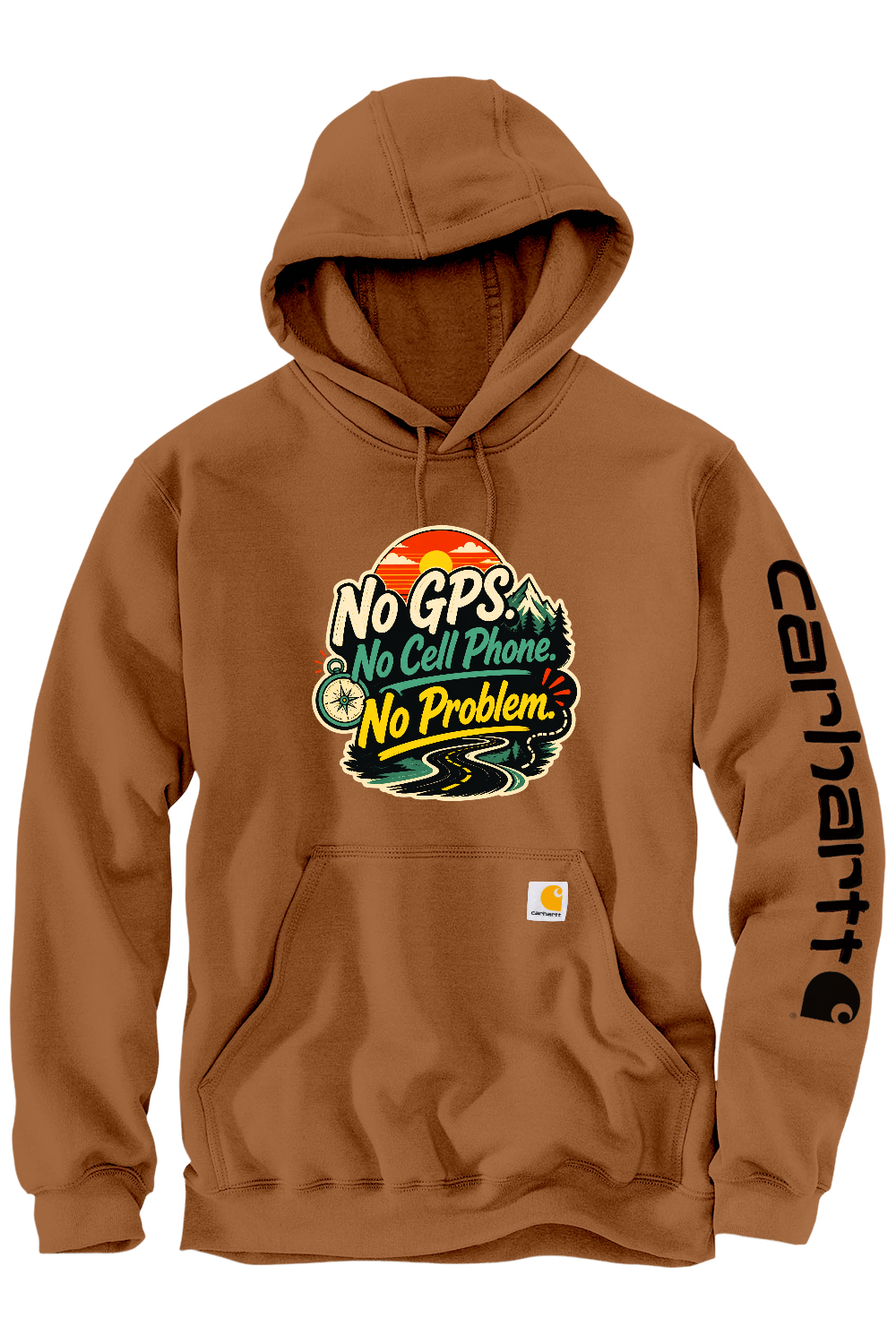 Carhartt Midweight Hooded Sweatshirt: No GPS No Cell Phone No Problem