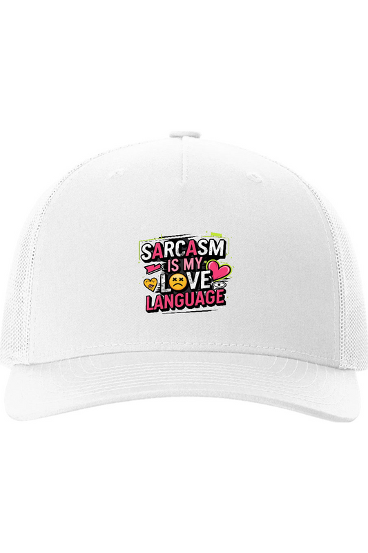 Richardson Trucker Cap: Sarcasm Love Language