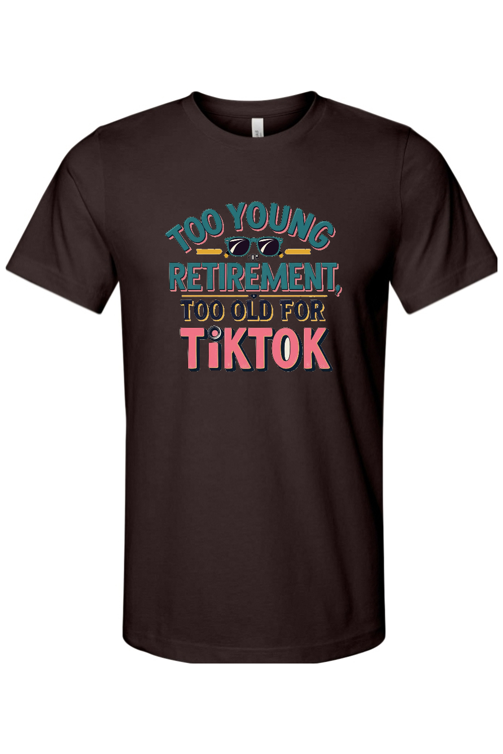 Too Old for TikTok Gen X Edition Tee