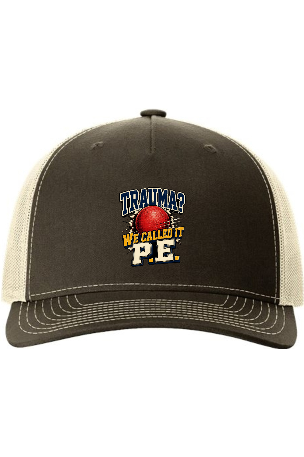 Richardson Trucker Cap: Trauma We Called It P.E.
