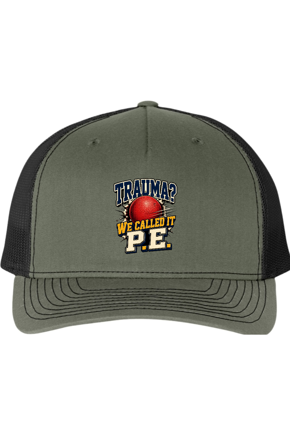 Richardson Trucker Cap: Trauma We Called It P.E.