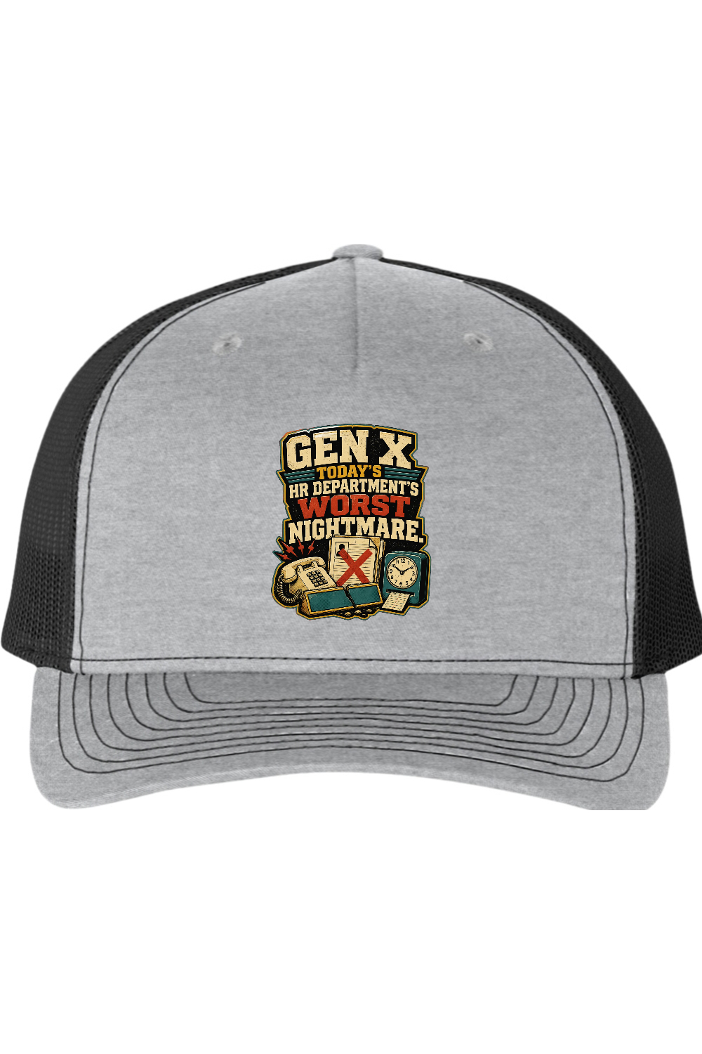 Richardson Trucker Cap: GEN X Today's HR Department's Worst Nightmare