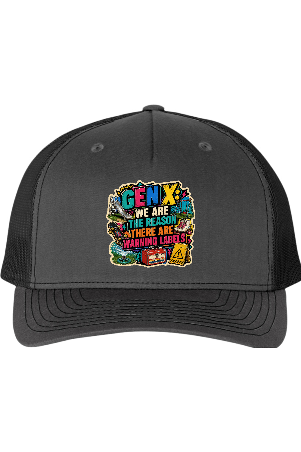 Richardson Trucker Cap: GEN X We Are The Reason There Are Warning Labels