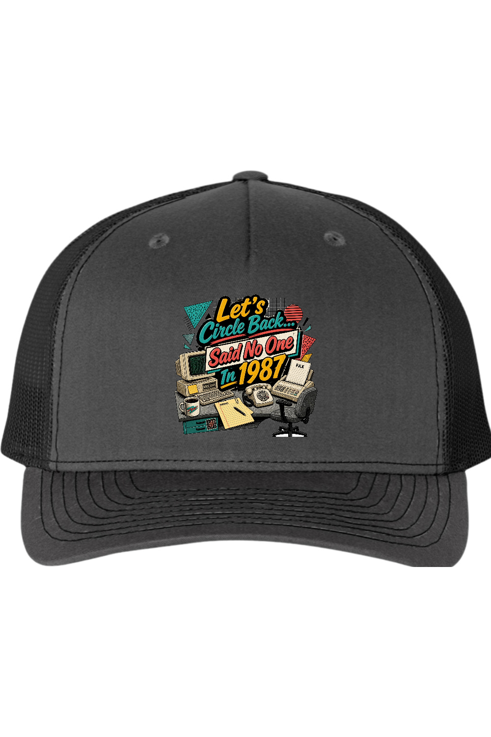 Richardson Trucker Cap: Let's Circle Back... Said No One In 1987
