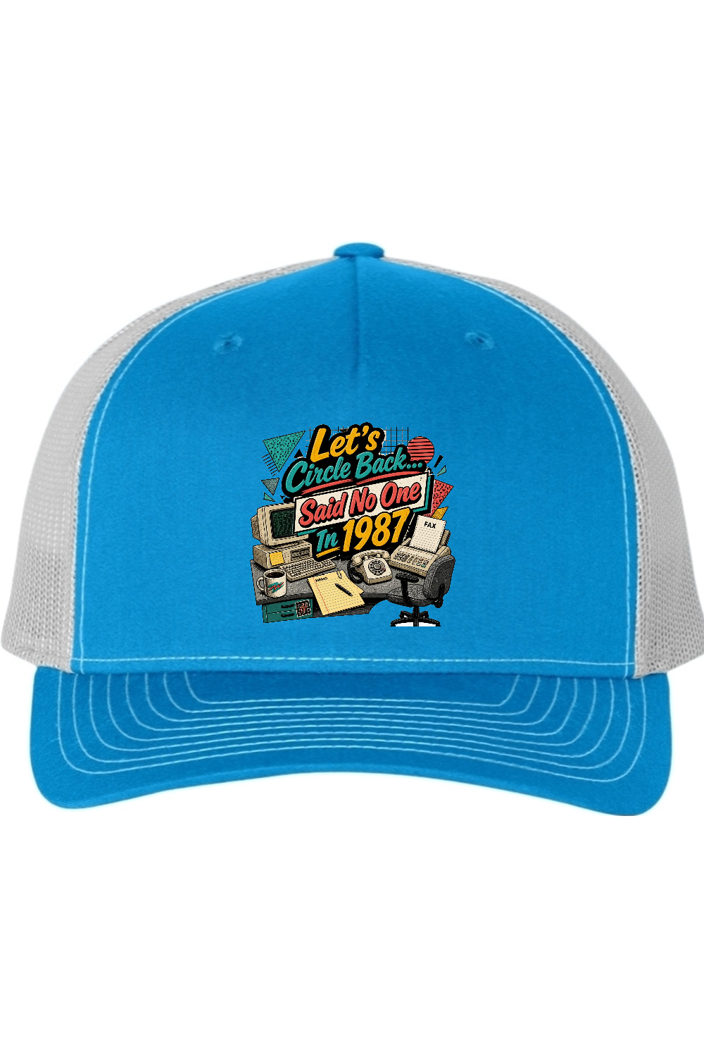 Richardson Trucker Cap: Let's Circle Back... Said No One In 1987