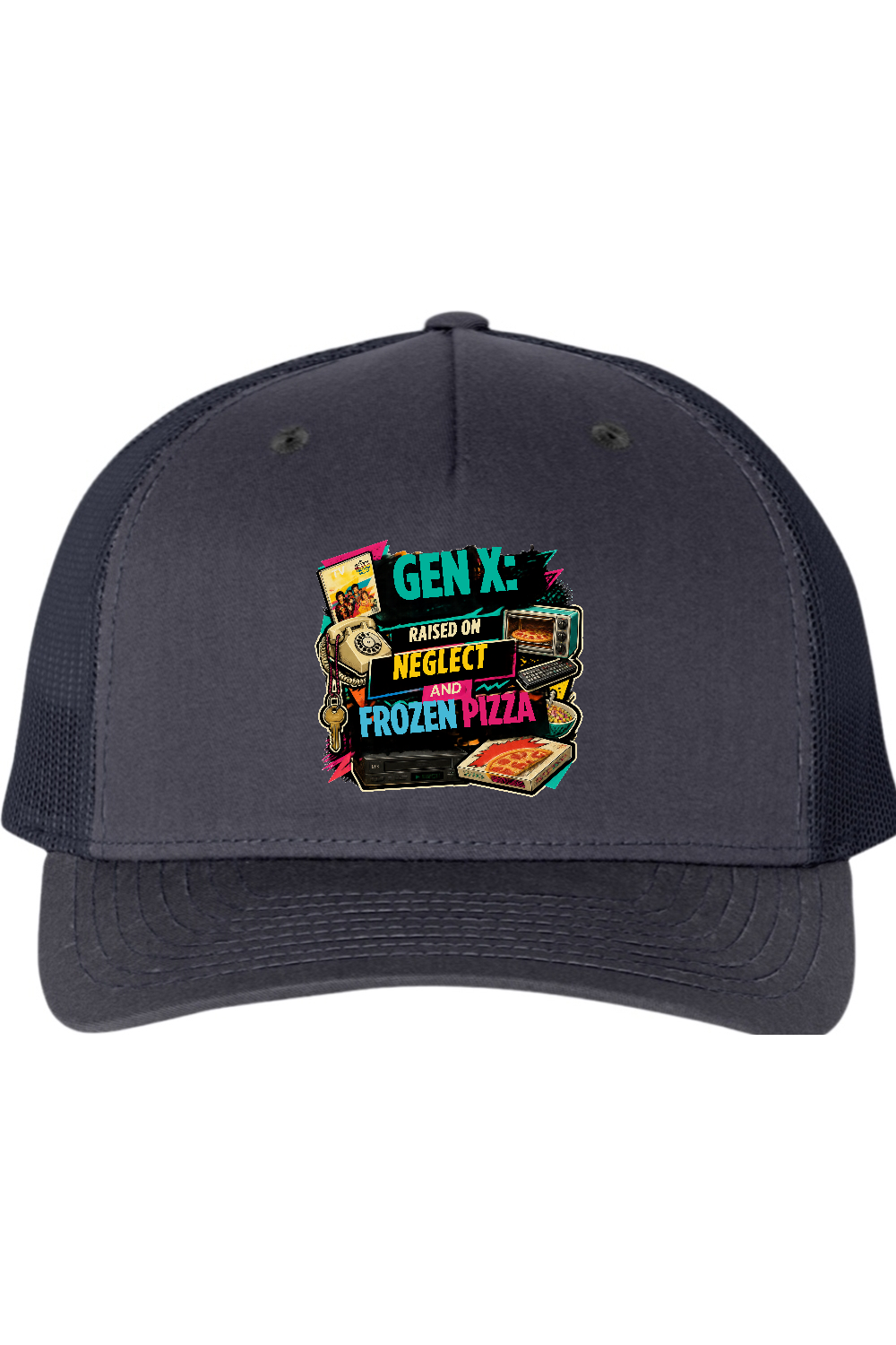 Richardson Trucker Cap: GEN X Raised on neglect and frozen pizza
