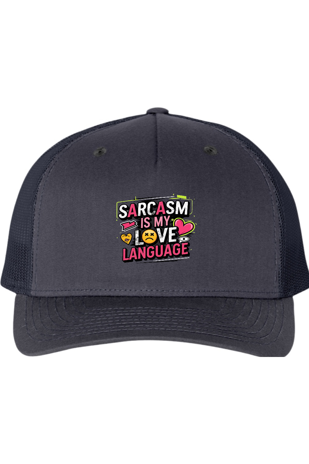Richardson Trucker Cap: Sarcasm Love Language