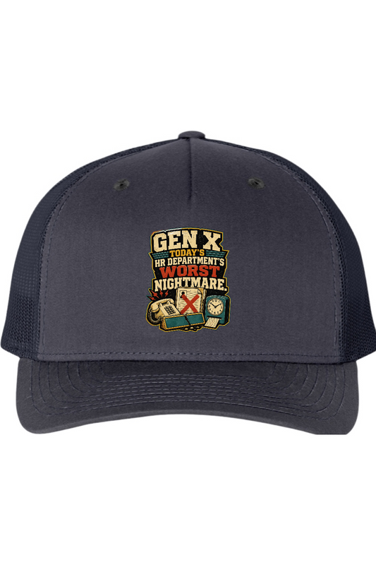 Richardson Trucker Cap: GEN X Today's HR Department's Worst Nightmare