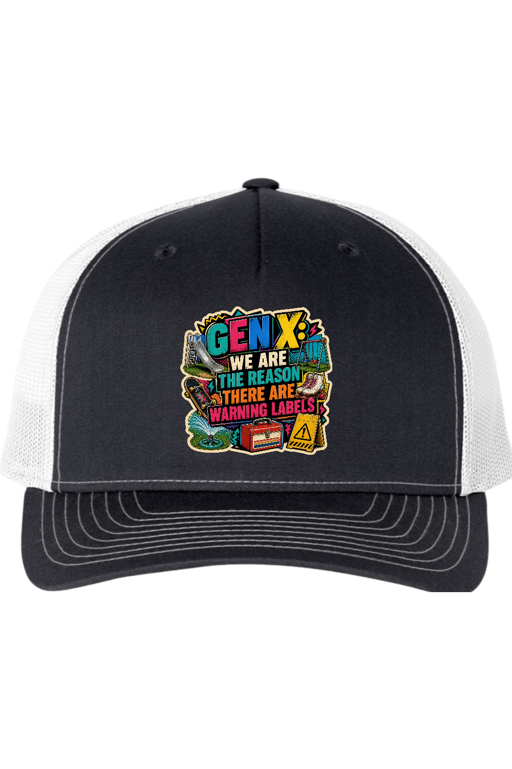 Richardson Trucker Cap: GEN X We Are The Reason There Are Warning Labels