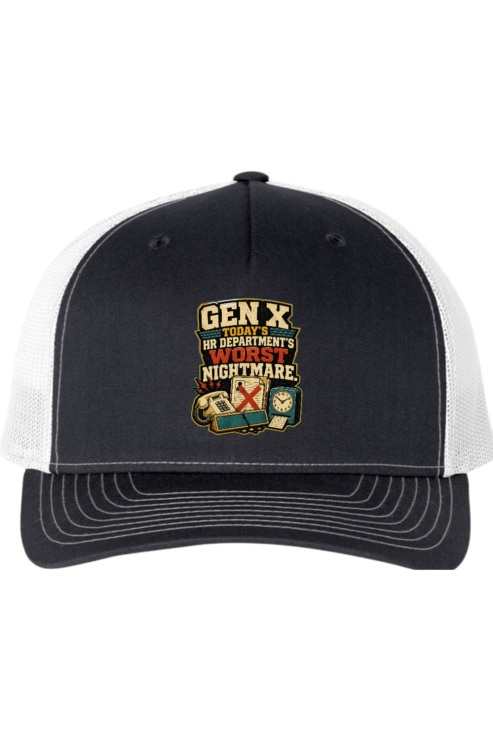 Richardson Trucker Cap: GEN X Today's HR Department's Worst Nightmare