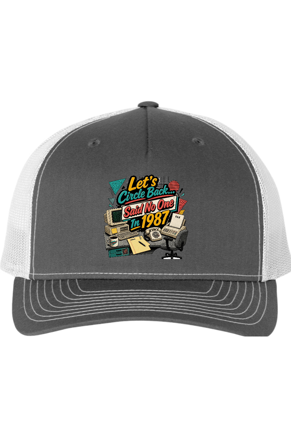Richardson Trucker Cap: Let's Circle Back... Said No One In 1987